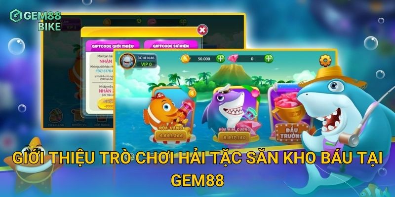 Hải Tặc Săn Kho Báu Gem88 – Truy Tìm Kho Vàng Dưới Lòng Đại Dương 2 Giới thiệu trò chơi Hải Tặc Săn Kho Báu tại Gem88