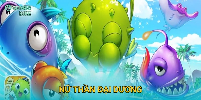 Nữ Thần Đại Dương Gem88 – Trải Nghiệm Săn Cá 3D Đầy Màu Sắc Và Hấp Dẫn 15 Nữ Thần Đại Dương Gem88 – Trải Nghiệm Săn Cá 3D Đầy Màu Sắc Và Hấp Dẫn
