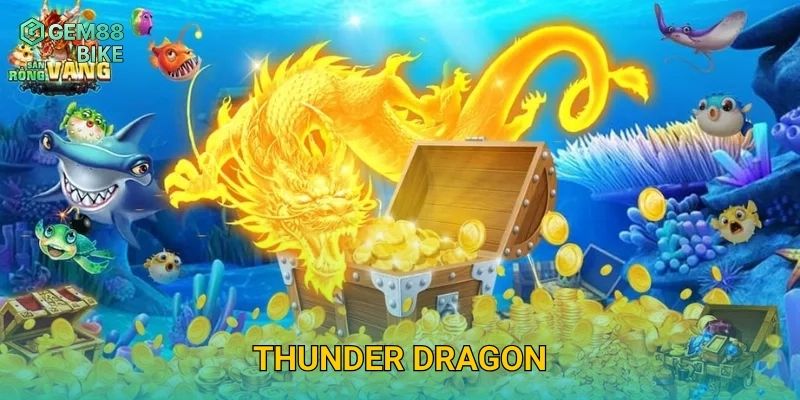 Thunder Dragon Gem88 – Đối Đầu Rồng Sấm Sét, Rinh Thưởng Cực Lớn 16 Thunder Dragon Gem88 – Đối Đầu Rồng Sấm Sét, Rinh Thưởng Cực Lớn
