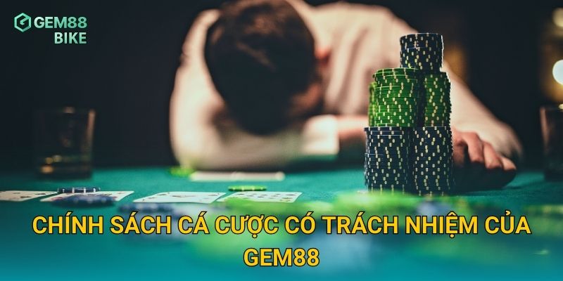 Cá Cược Có Trách Nhiệm Gem88 – Trải Nghiệm Giải Trí An Toàn Và Lành Mạnh 1 Chính sách cá cược có trách nhiệm của Gem88