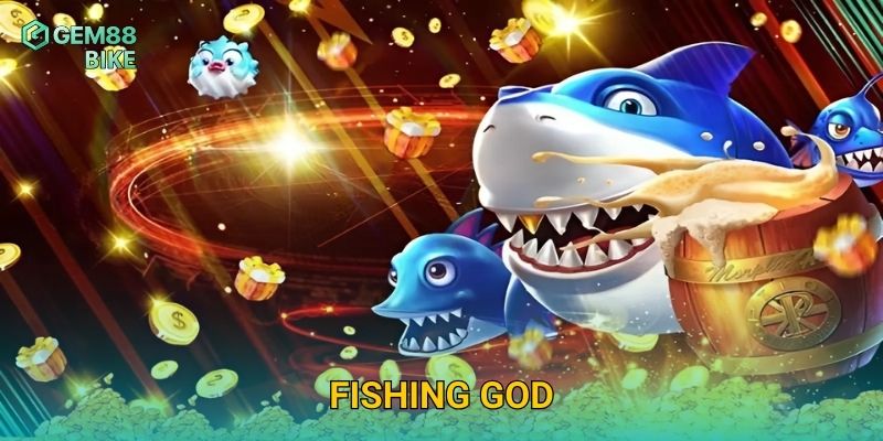 Fishing God Gem88 – Trải Nghiệm Thần Cá Huyền Thoại, Săn Thưởng Khủng 22 Fishing God Gem88 – Trải Nghiệm Thần Cá Huyền Thoại, Săn Thưởng Khủng